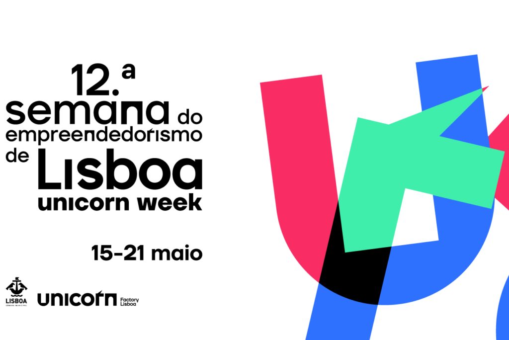Está a chegar a  12ª Semana do Empreendedorismo de Lisboa  – Unicorn Week de 15 a 21 de maio!