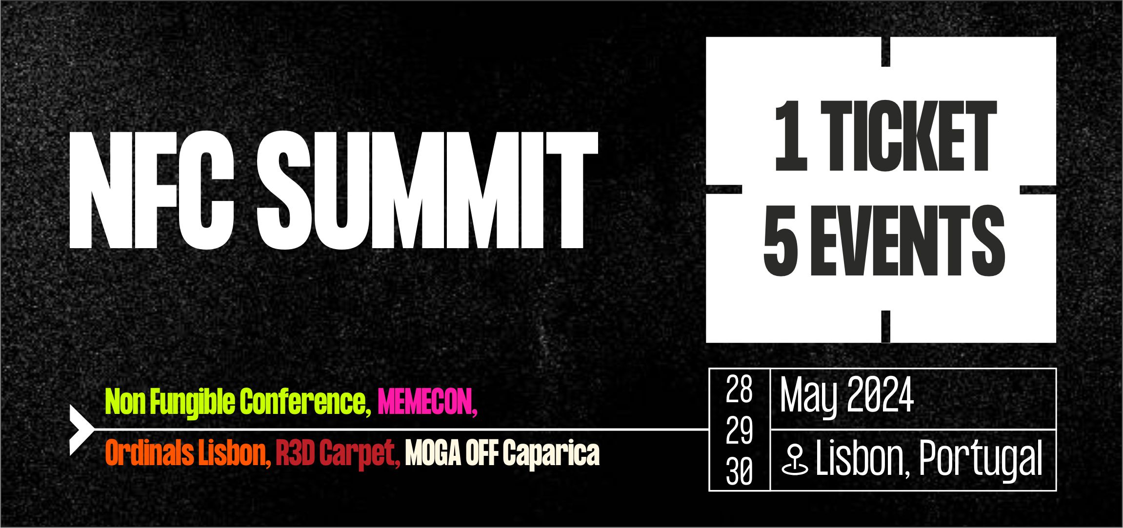NFC Summit 2024 em Lisboa, 28-30 Maio: Um bilhete, Cinco eventos